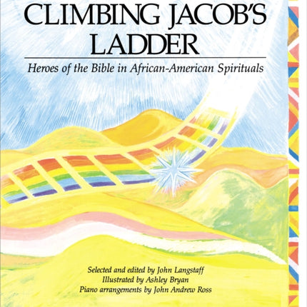 Climbing Jacob's Ladder: Heroes of the Bible in African-American Spirituals