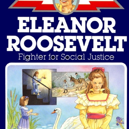 Eleanor Roosevelt: Fighter for Social Justice