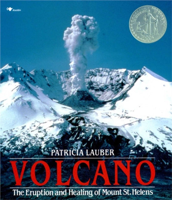 Volcano: The Eruption and Healing of Mount St Helens