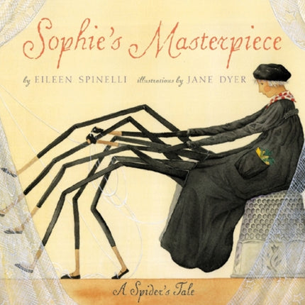 Sophies Masterpiece A Spiders tale