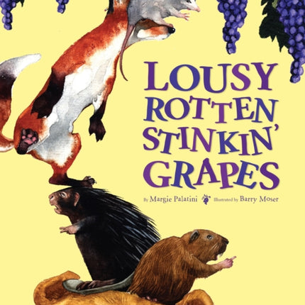 Lousy Rotten Stinkin' Grapes