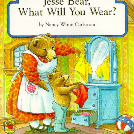 Jesse Bear, What Will You Wear?