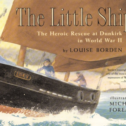 The Little Ships: The Heroic Rescue at Dunkirk in World War II