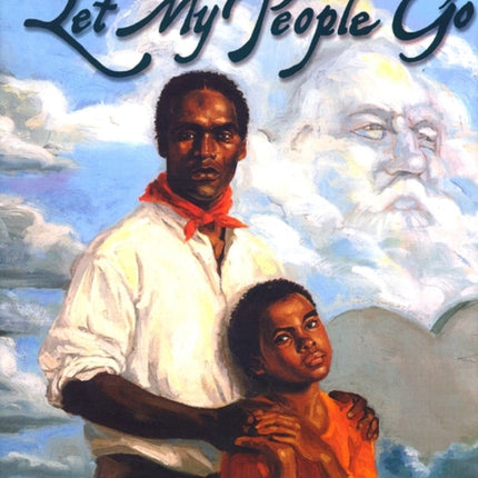 Let My People Go: Bible Stories Told by a Freeman of Color to His Daughter, Charlotte, in Charleston, South Carolina, 1806-16