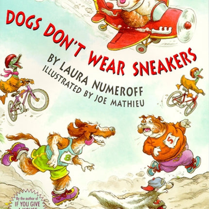 Dogs Don't Wear Sneakers