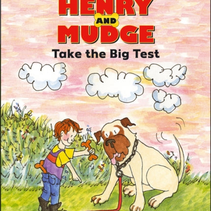 Henry and Mudge Take the Big Test Henry  Mudge