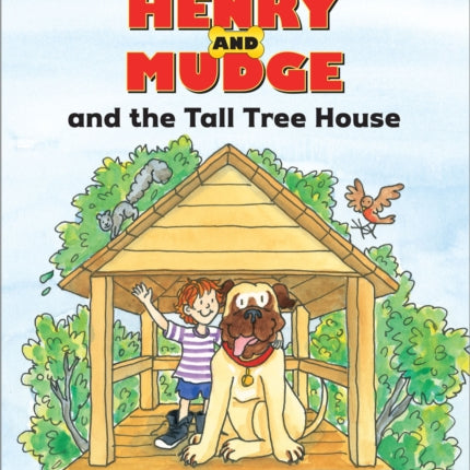 Henry and Mudge and the Tall Tree House