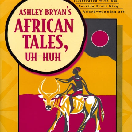 Ashley Bryan's African Tales, Uh-Huh