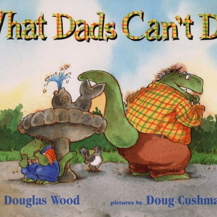 What Dads Can't Do