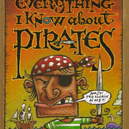 Everything I Know About Pirates