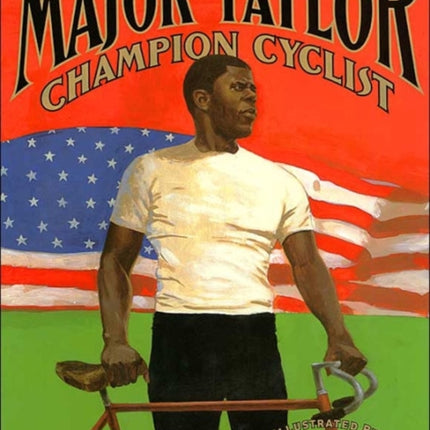 Major Taylor Champion Cyclist