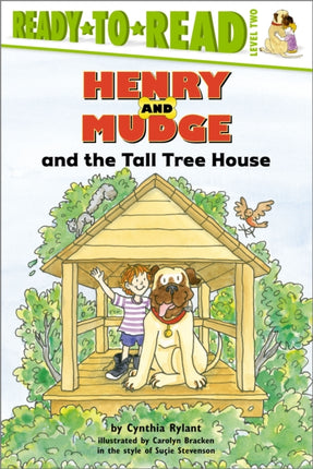 Henry and Mudge and the Tall Tree House: Ready-to-Read Level 2