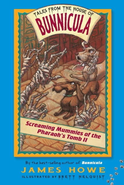 Screaming Mummies of the Pharaoh's Tomb II: Volume 4