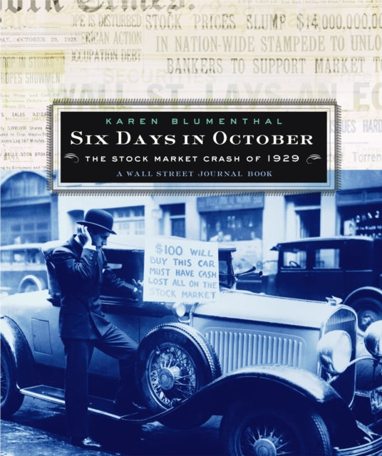 Six Days in October: The Stock Market Crash of 1929; A Wall Street Journal Book for Children