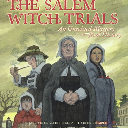 The Salem Witch Trials: An Unsolved Mystery from History