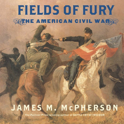 Fields of Fury: The American Civil War