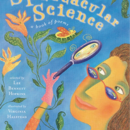 Spectacular Science: A Book of Poems