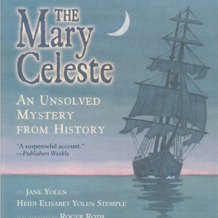 Mary Celeste: An Unsolved Mystery from History, the