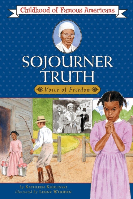 Sojourner Truth: Voice for Freedom