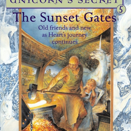 The Sunset Gates: Old Friends and New as Heart's Journey Continues: Ready for Chapters #5