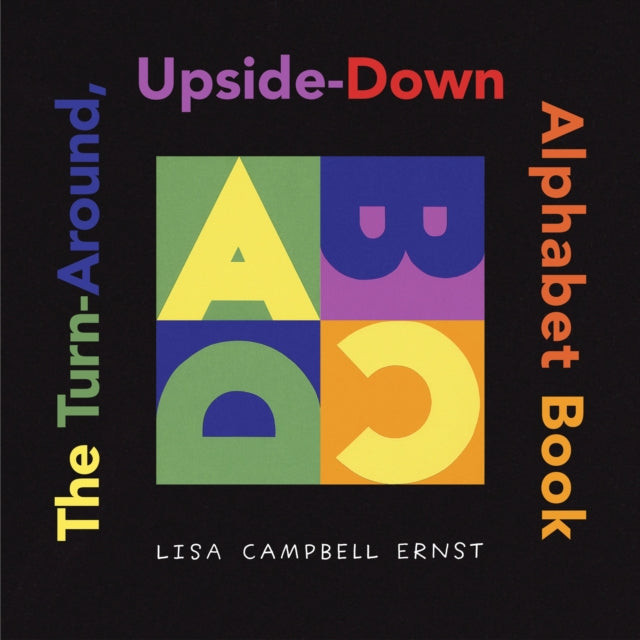 The Turn Around, Upside Down Alphabet Book