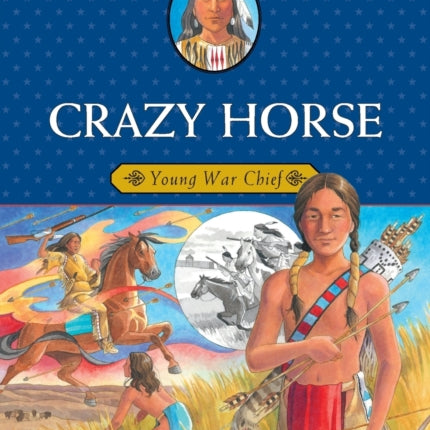 Crazy Horse: Young War Chief