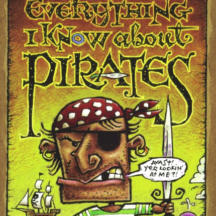 Everything I Know About Pirates