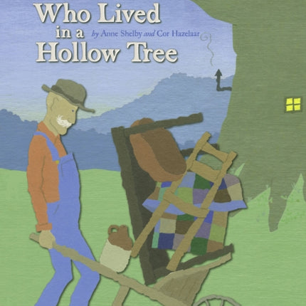 The Man Who Lived in a Hollow Tree