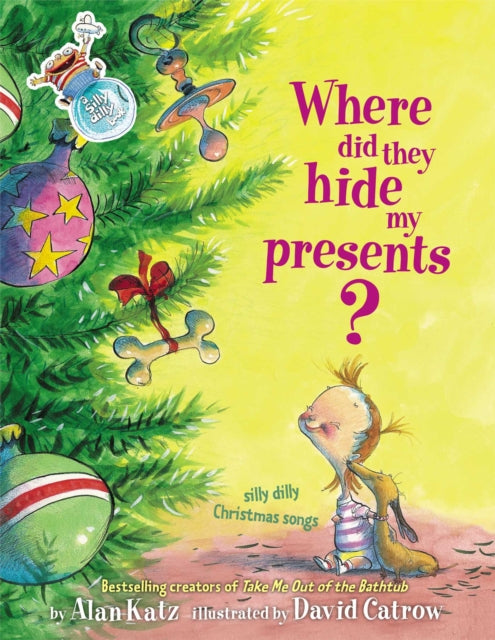 Where Did They Hide My Presents?: Silly Dilly Christmas Songs