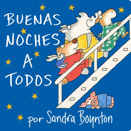 Buenas Noches a Todos (the Going to Bed Book)