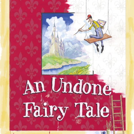 An Undone Fairy Tale