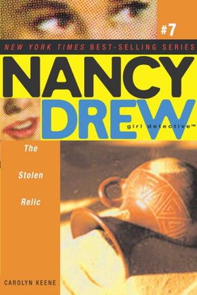 The Stolen Relic Volume 7 Nancy Drew All New Girl Detective