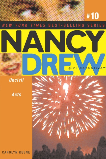 Uncivil Acts Volume 10 Nancy Drew All New Girl Detective