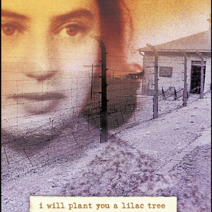 I Will Plant You a Lilac Tree