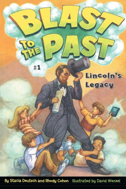 Lincolns Legacy 01 Blast to the Past Paperback