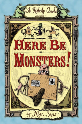Here Be Monsters 01 Ratbridge Chronicles