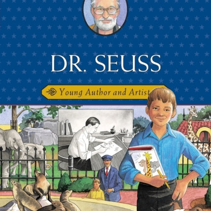 Dr. Seuss: Young Author and Artist