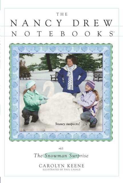 The Snowman Surprise Volume 63 Nancy Drew Notebooks