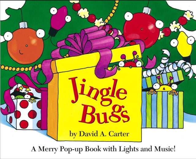 Jingle Bugs: A Merry Pop-Up Book With Lights and Music