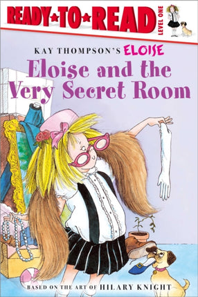 Eloise and the Very Secret Room: Ready-To-Read Level 1