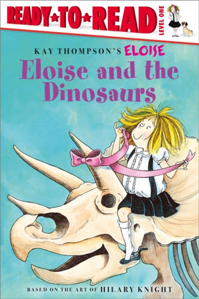 Eloise and the Dinosaurs: Ready-to-Read Level 1