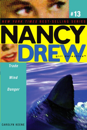 Trade Wind Danger Volume 13 Nancy Drew All New