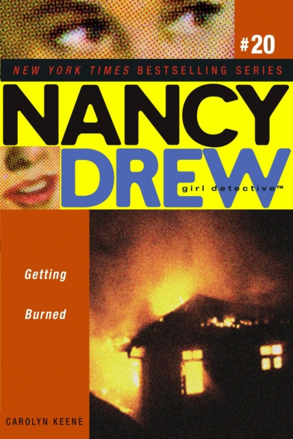 Getting Burned Volume 20 Nancy Drew All New Girl Detective