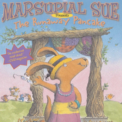 Marsupial Sue Presents "The Runaway Pancake"