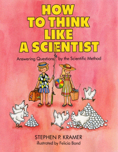 How to Think Like a Scientist