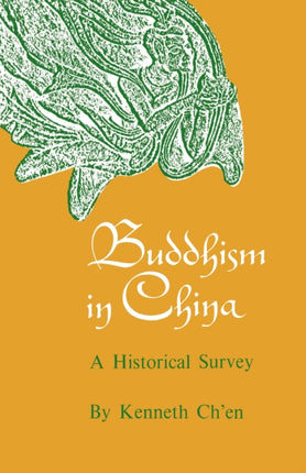 Buddhism in China: A Historical Survey