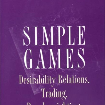 Simple Games: Desirability Relations, Trading, Pseudoweightings