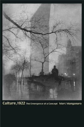 Culture, 1922: The Emergence of a Concept