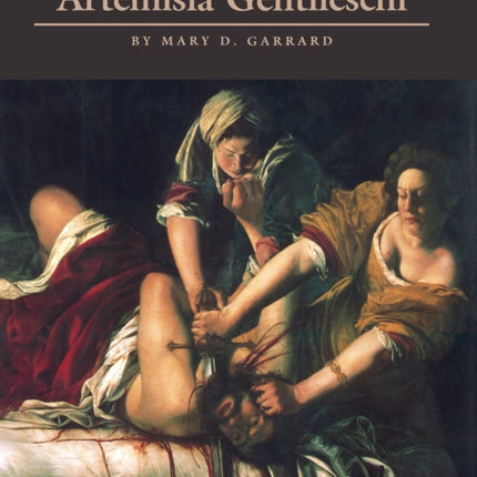 Artemisia Gentileschi: The Image of the Female Hero in Italian Baroque Art