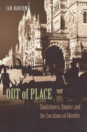 Out of Place  Englishness Empire and the